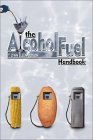 The Alcohol Fuel Handbook