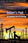 Hubbert's Peak : The Impending World Oil Shortage