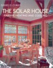 The Solar House: Passive Heating and Cooling
