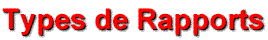 Les types de rapports...