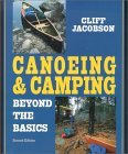 Canoeing & Camping Beyond the Basics, 2nd (Canoeing how-to)