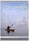 Go Paddle - Beginning to Intermediate Kayak and sit-on-top DVD