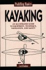 Kayaking (Paddling Basics , No 2)