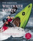 The Essential Whitewater Kayaker: A Complete Course