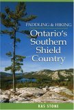 Paddling & Hiking In Ontario's Southern Shield Country