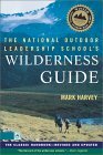 The National Outdoor Leadership School's Wilderness Guide : The Classic Handbook