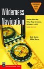 Wilderness Navigation: Finding Your Way Using Map, Compass, Altimeter & Gps (Mountaineers Outdoor Basics)