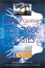 More of Canadas Best Canoe Routes