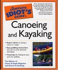 CIG to Canoeing and Kayaking (The Complete Idiot's Guide)