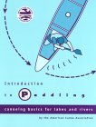 Introduction to Paddling: Canoeing Basics for Lakes and Rivers