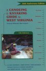 A Canoeing & Kayaking Guide to West Virginia, 5th