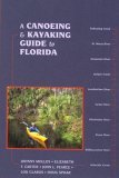 A Canoeing & Kayaking Guide to Florida (Canoeing & Kayaking Guides - Menasha)