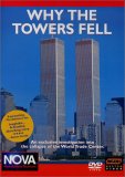 Why the Towers Fell - An Exclusive Investigation into the Collapse of the World Trade Center