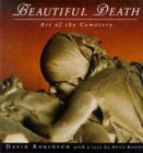 Beautiful Death: The Art of the Cemetery by Dean Koontz