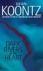 Dark Rivers of the Heart by Dean Koontz