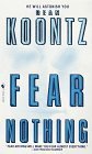 Fear Nothing by Dean Koontz