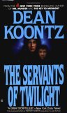 The Servants of Twilight by Dean Koontz