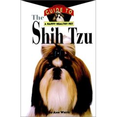 The Shih Tzu: An Owner's Guide to a Happy Healthy Pet