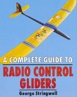 A Complete Guide to Radio Control Gliders