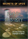 Secrets of UFOs: Fields of Mystery (2006)