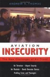 Aviation Insecurity: The New Challenges of Air Travel
